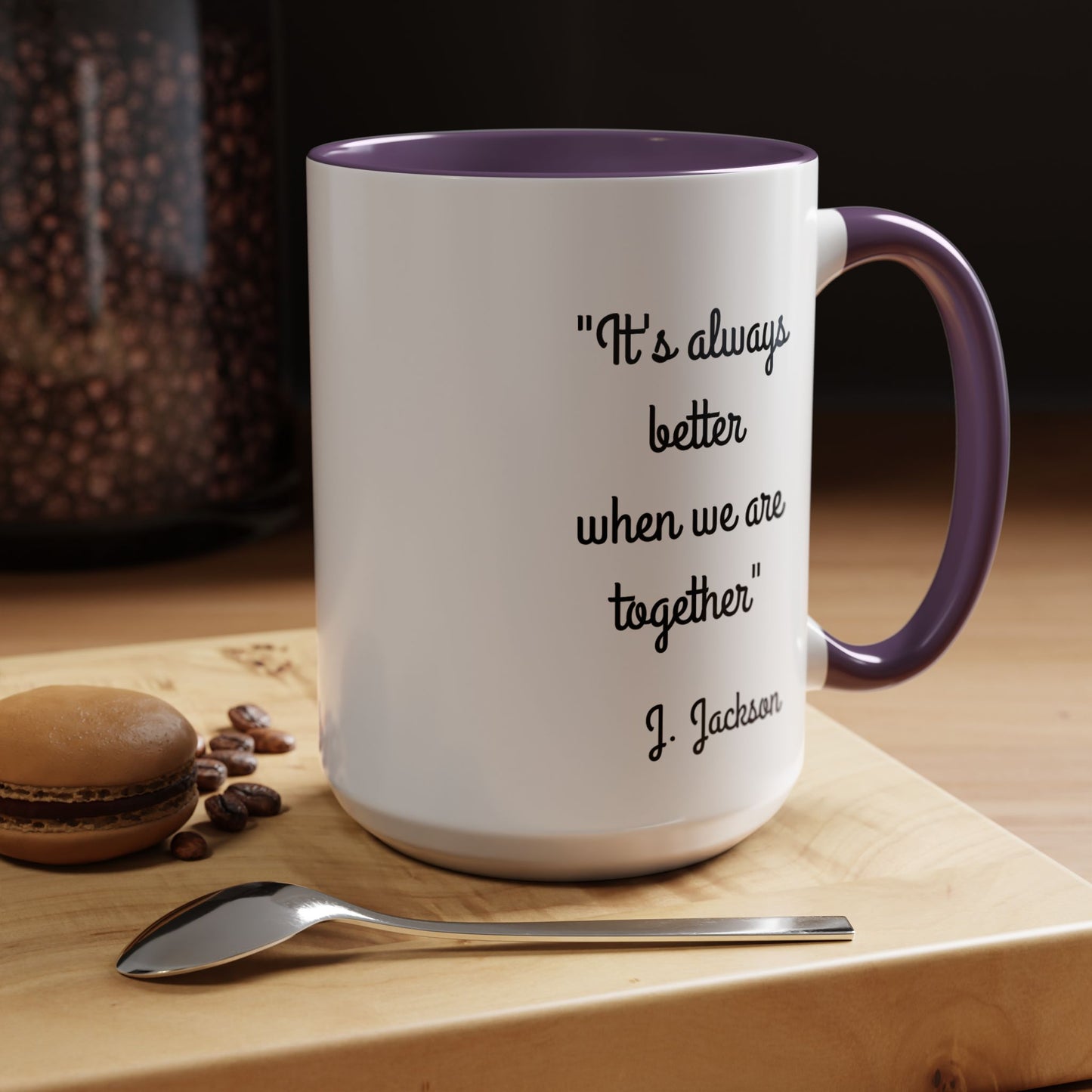 Romantic Coffee Mug - It's Always Better When We're Together