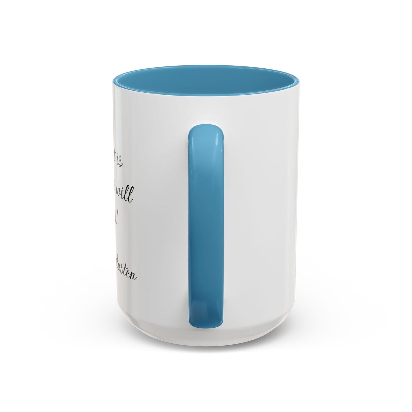 Romantic Coffee Mug "My heart is and always will be yours"