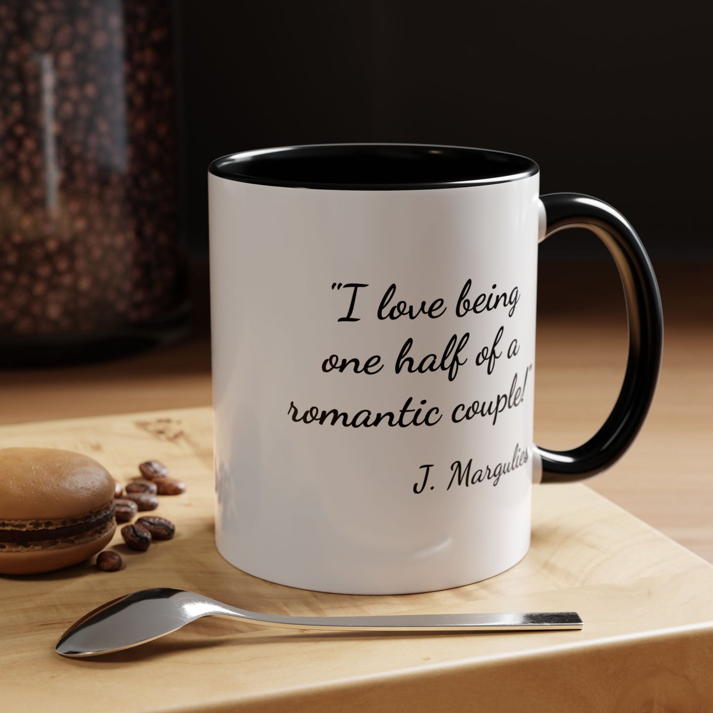 Romantic Coffee Mug — "I love being one half of a romantic couple"