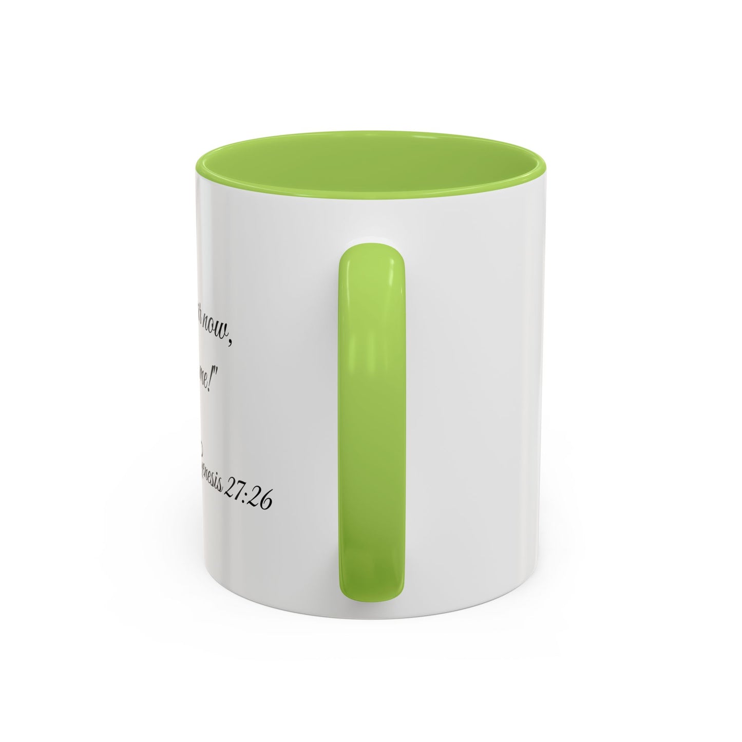 Accent Coffee Mug — "Come near now, and kiss me!" Genesis 27:26 Scripture Mug