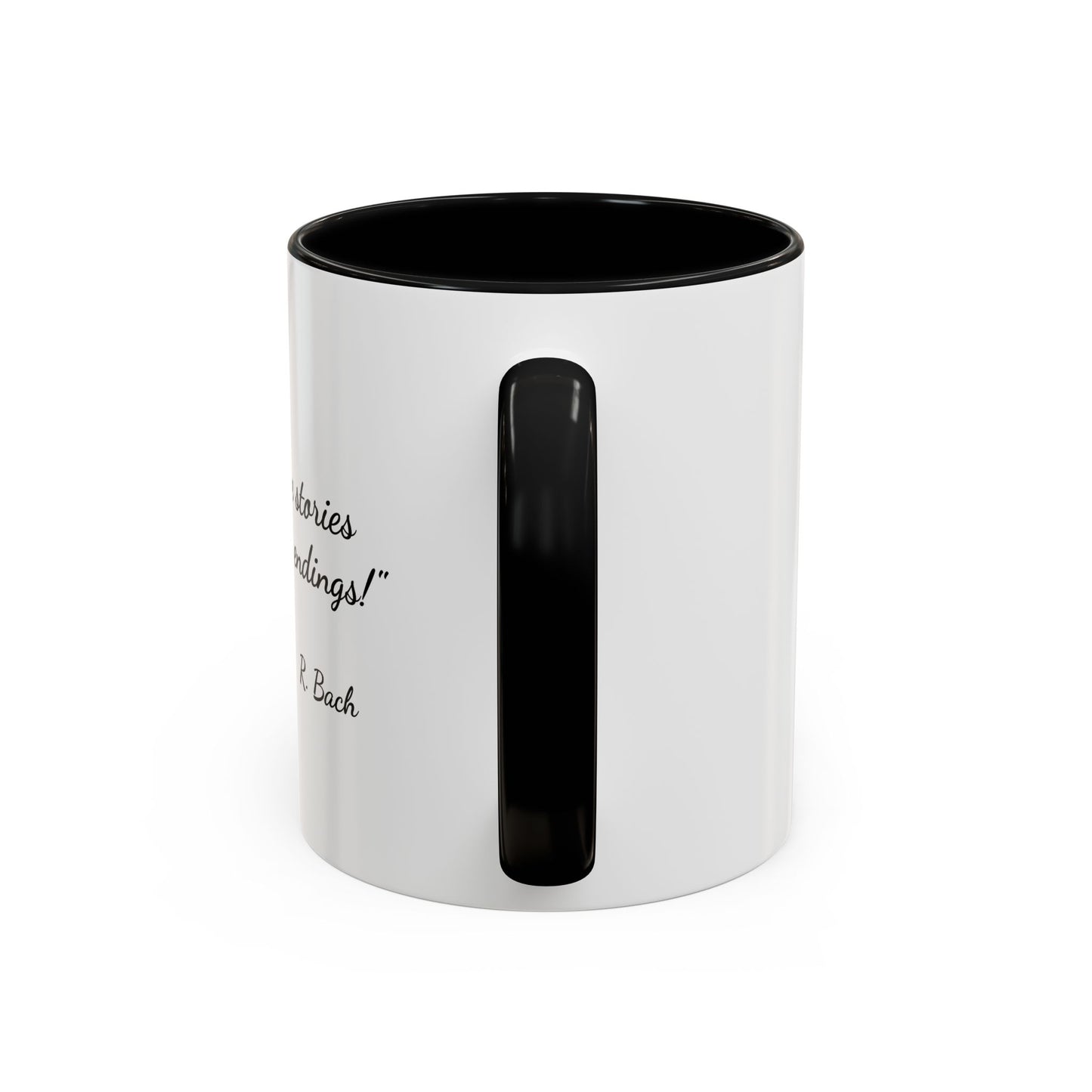 Romantic Coffee Mug  — "True love stories never have endings" by R. Bach