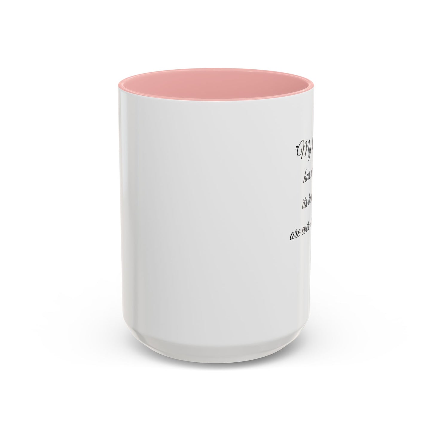 Romantic Coffee Mug – “My love for you has no depth, its boundaries are ever-expanding!"