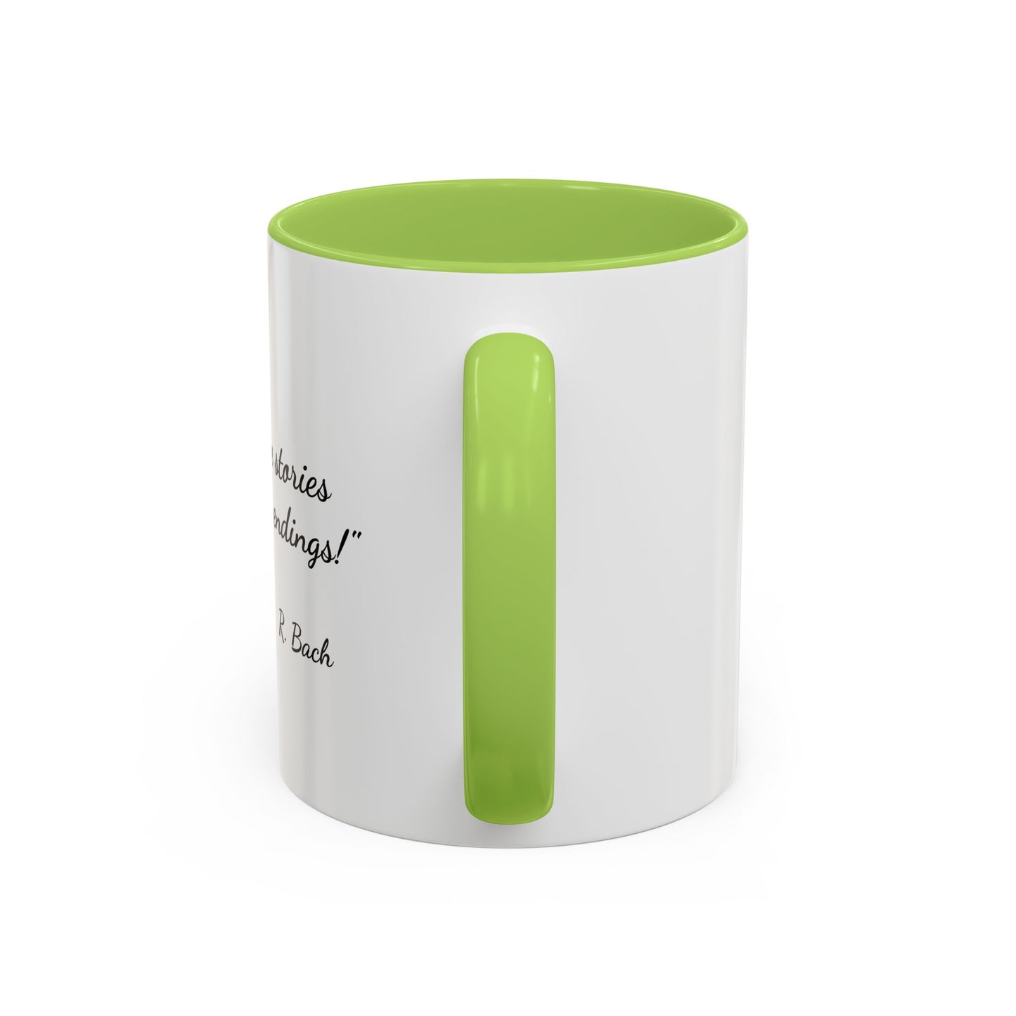 Romantic Coffee Mug  — "True love stories never have endings" by R. Bach