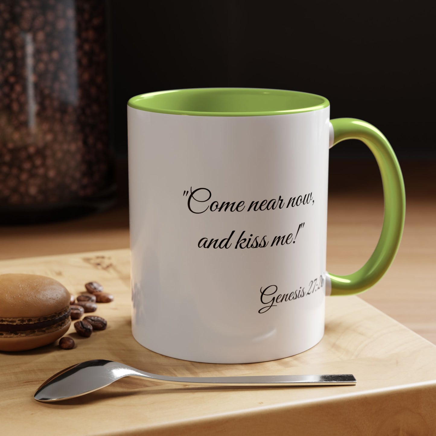 Accent Coffee Mug — "Come near now, and kiss me!" Genesis 27:26 Scripture Mug