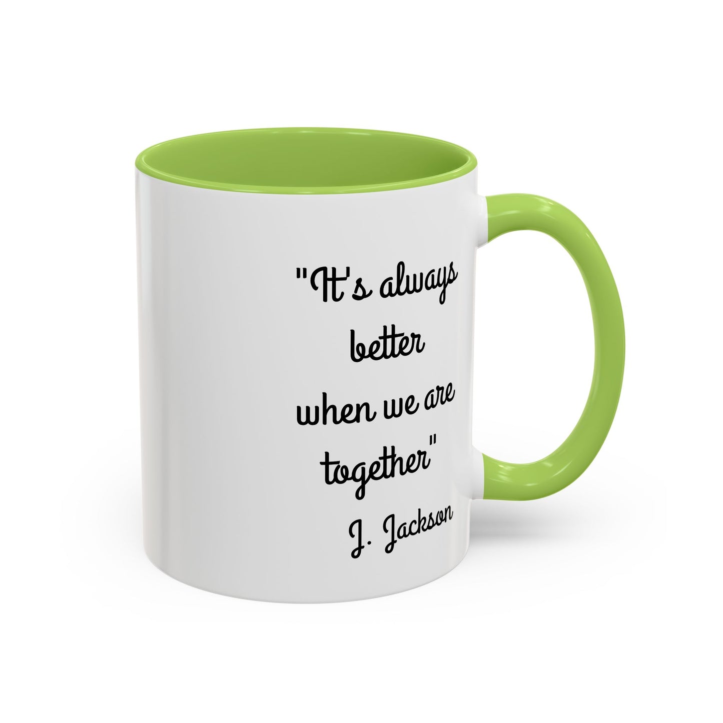 Romantic Coffee Mug - It's Always Better When We're Together
