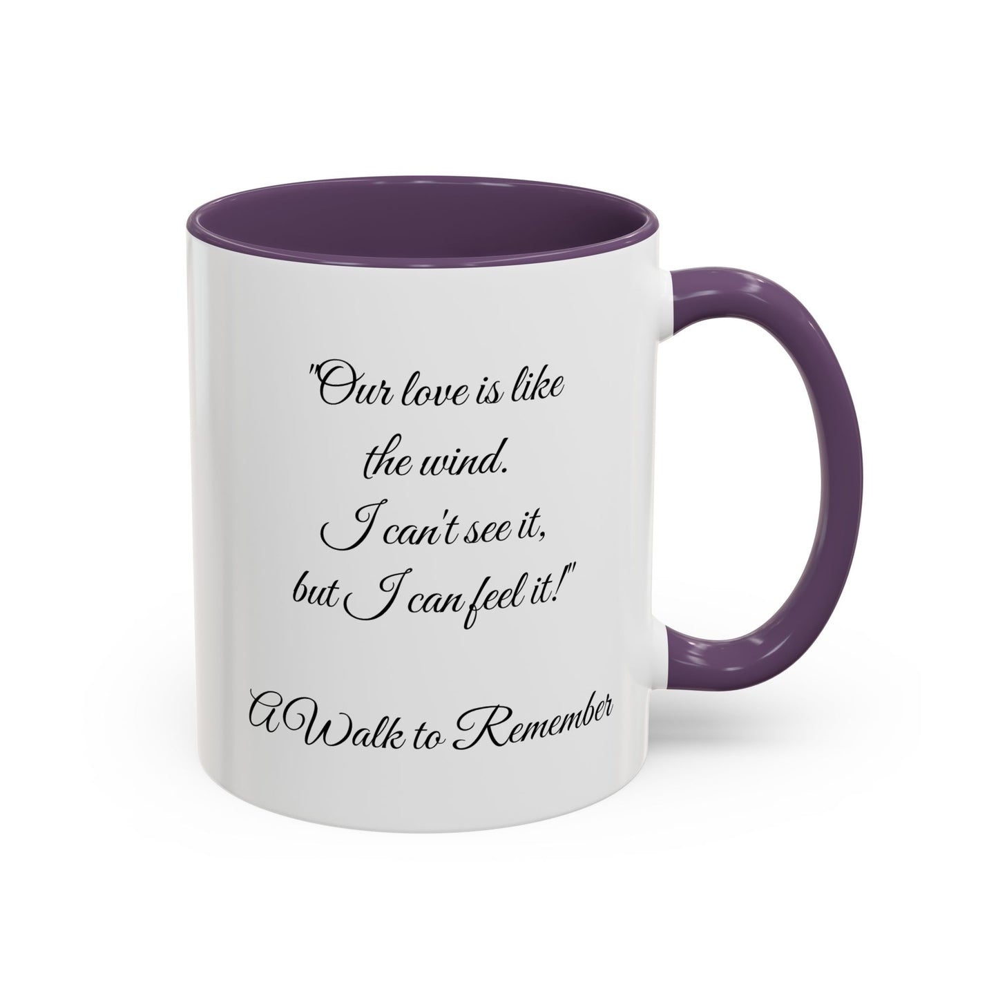 Romantic Coffee Mug — "Our love is like the wind......."