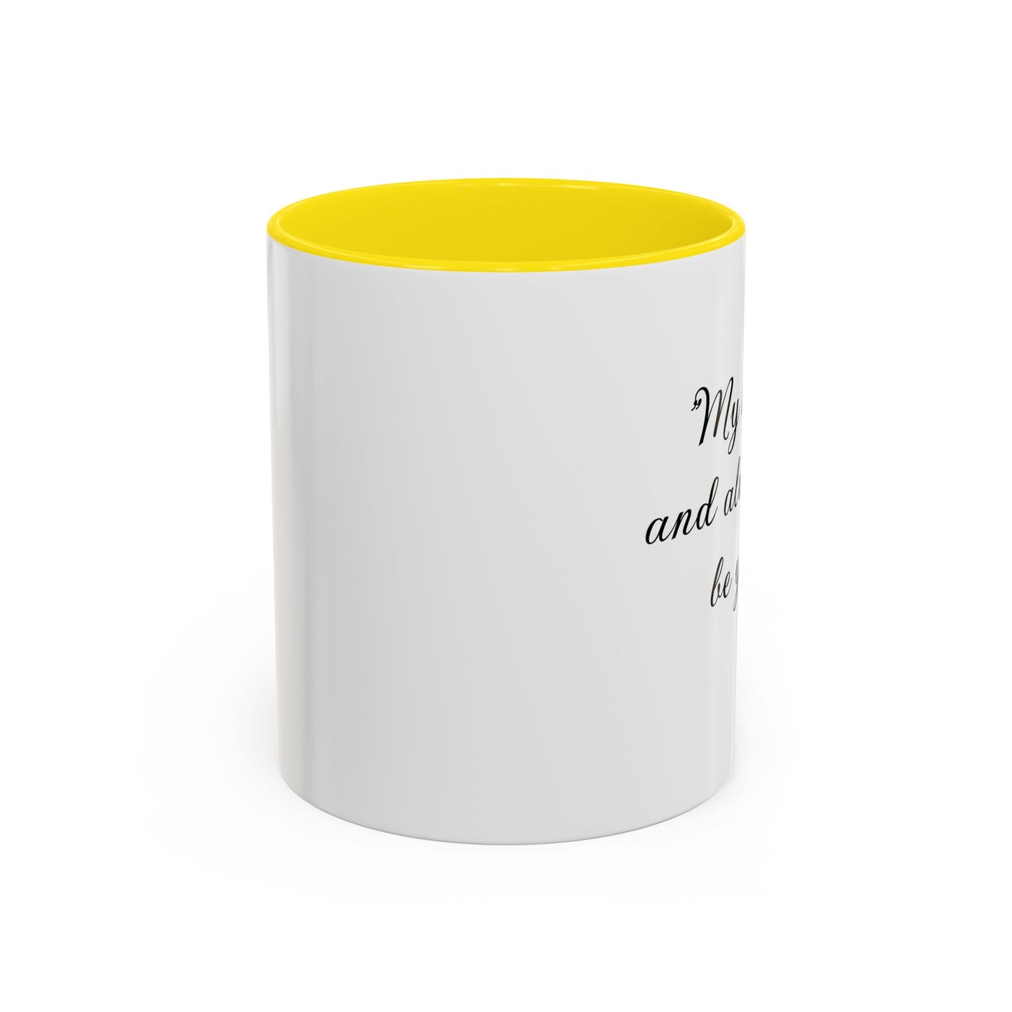 Romantic Coffee Mug "My heart is and always will be yours"