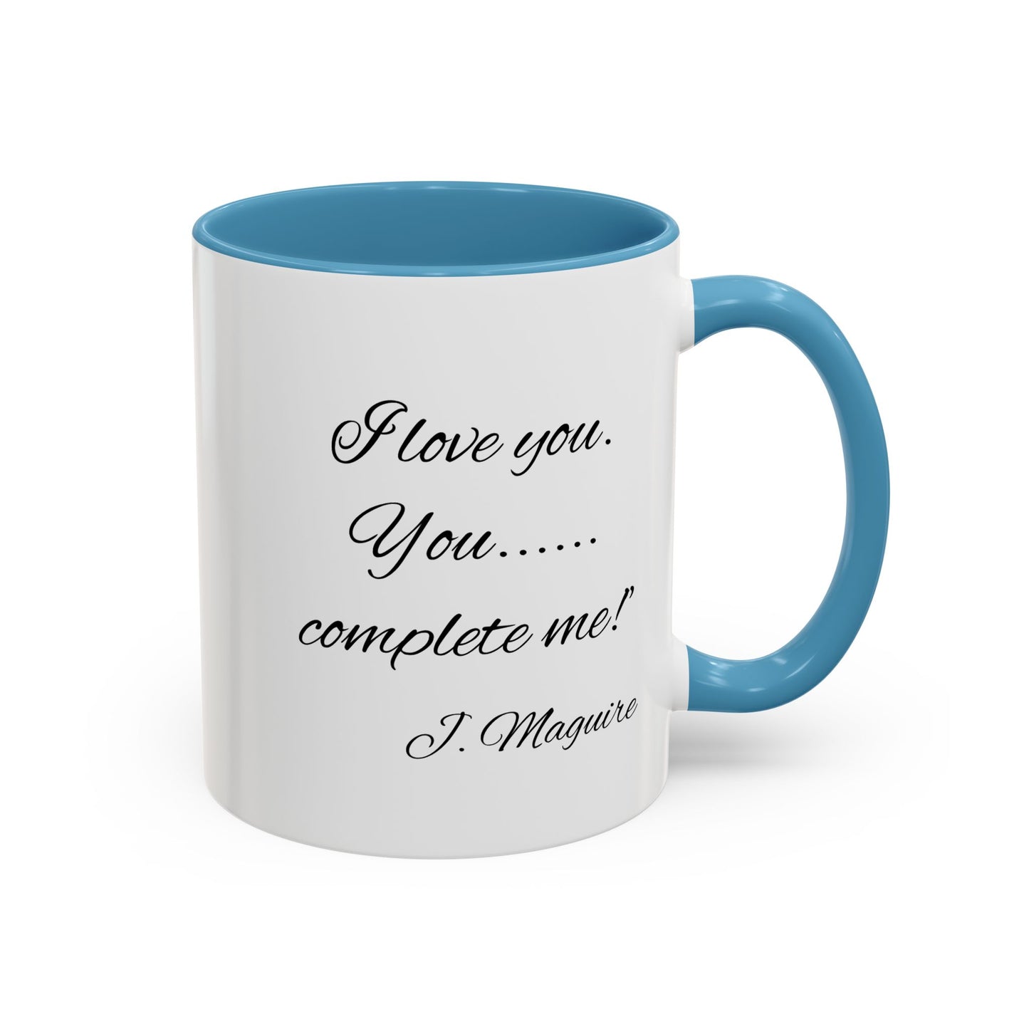 Romantic Coffee Mug with Jerry Maguire Quote