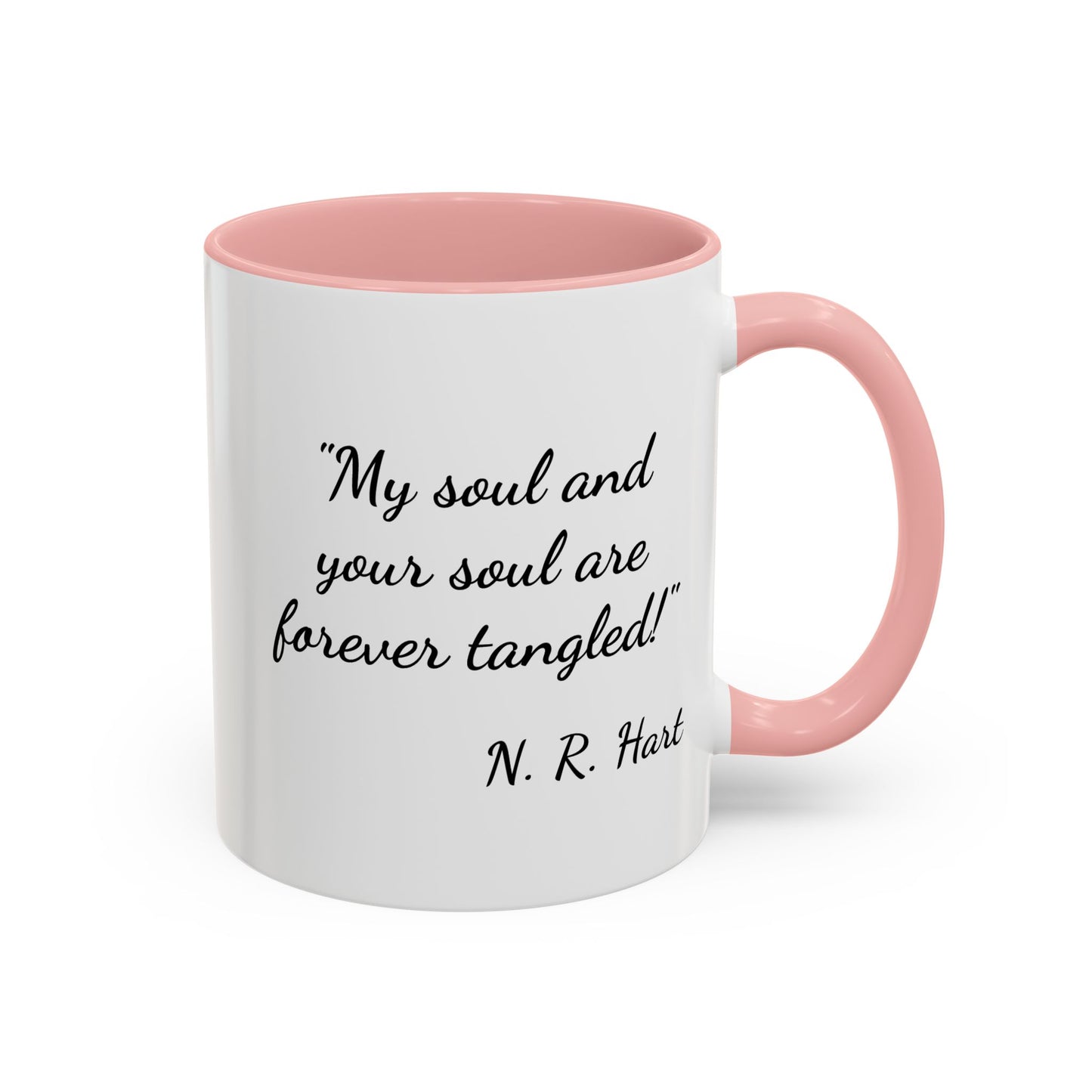 Romantic Coffee Mug — "My soul and your soul are forever tangled"