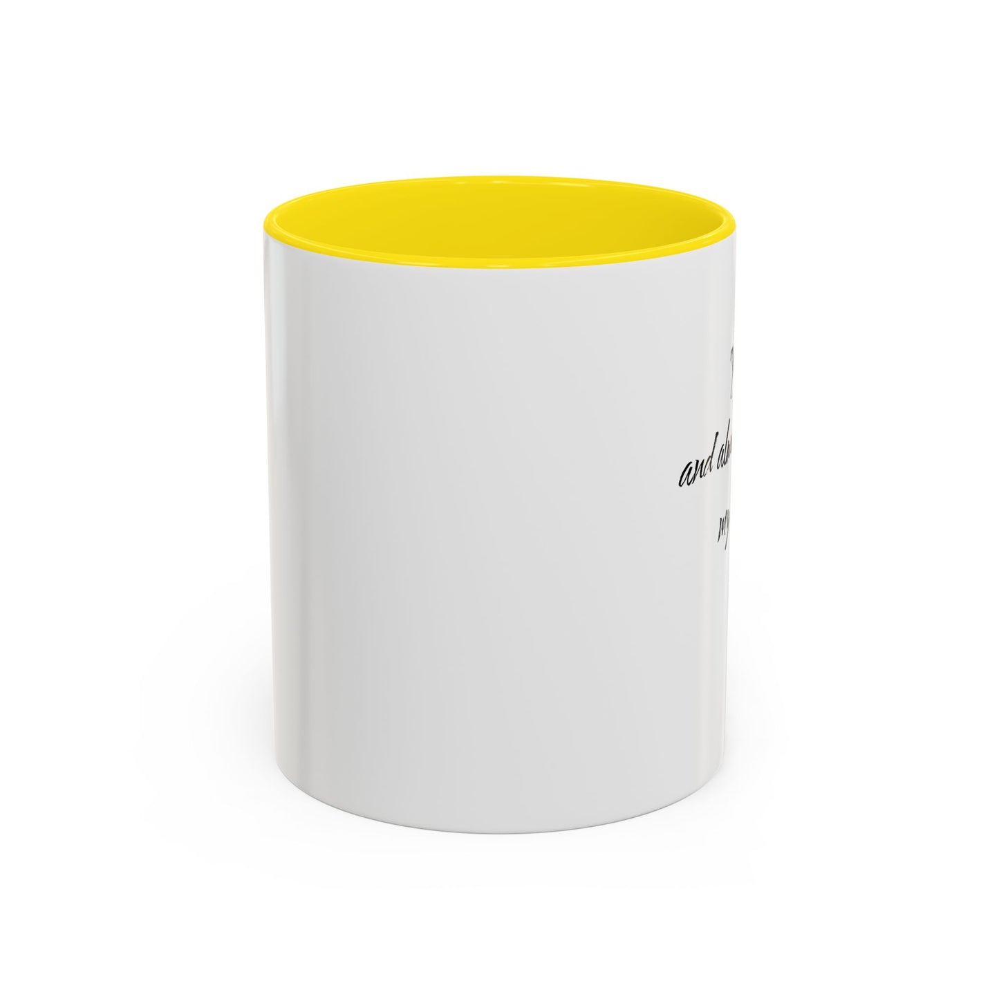 Romantic Coffee Mug — "You are, and always have been, my dream!"