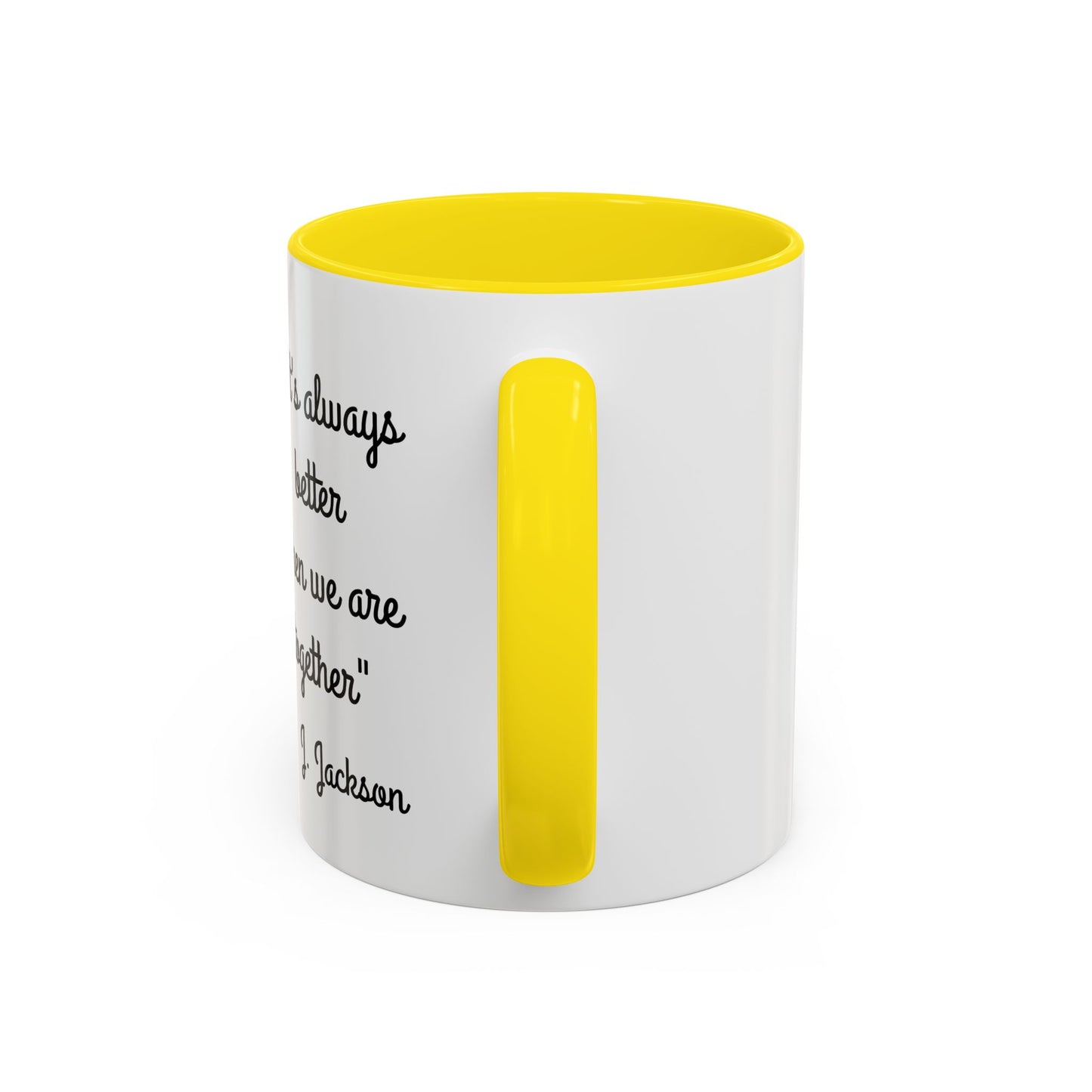 Romantic Coffee Mug - It's Always Better When We're Together