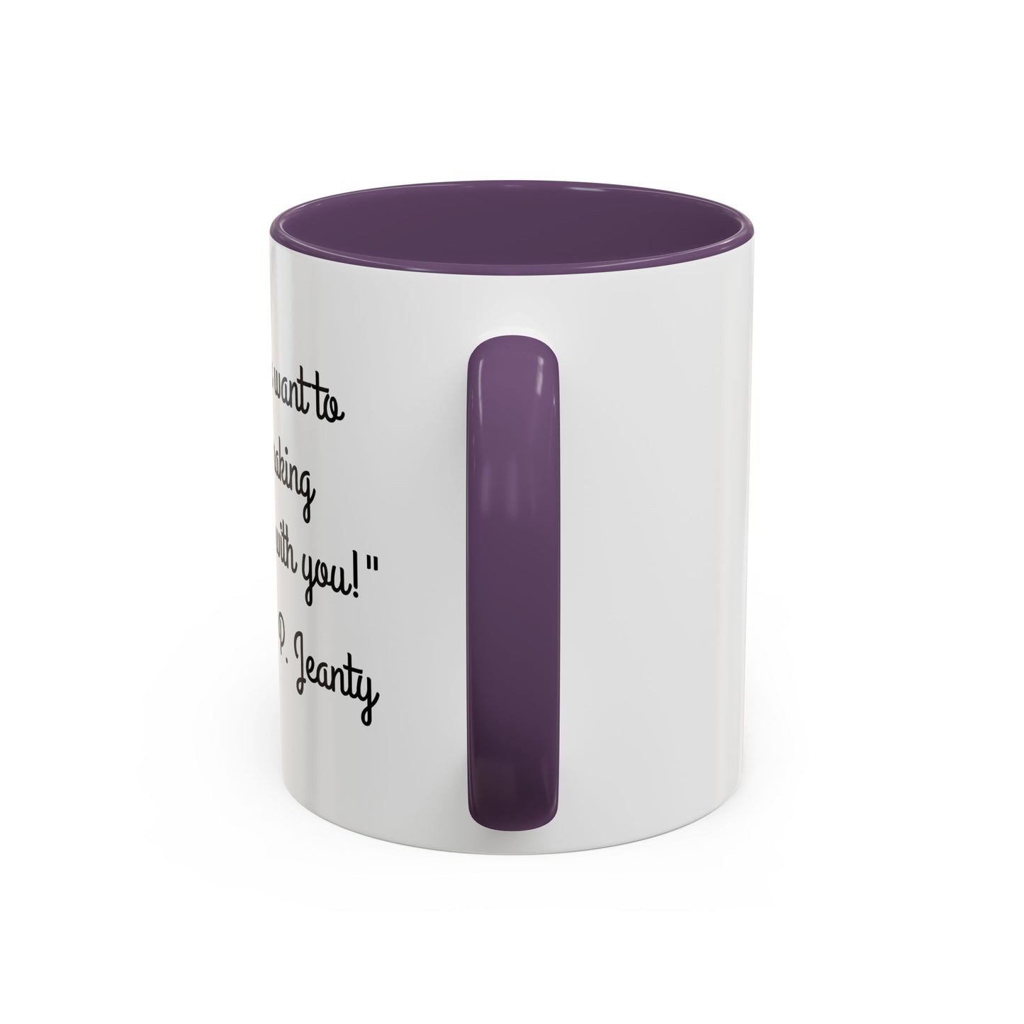 Romantic Coffee Mug — "I never want to stop making memories with you"