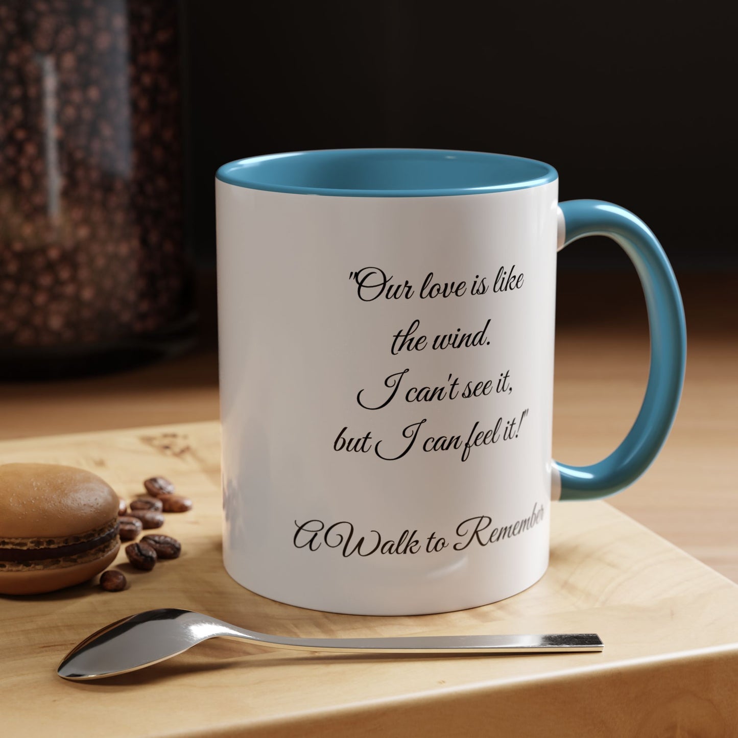 Romantic Coffee Mug — "Our love is like the wind......."