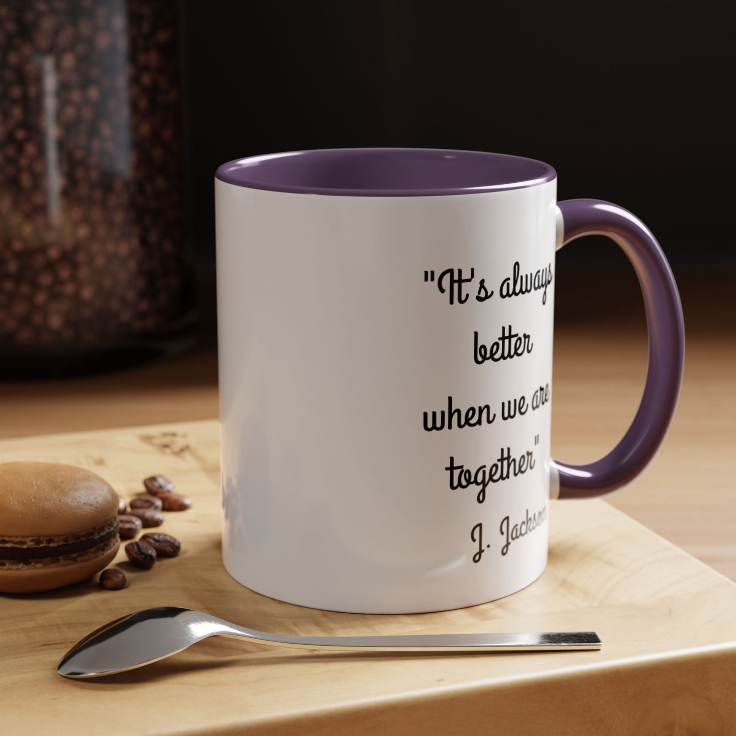 Romantic Coffee Mug - It's Always Better When We're Together
