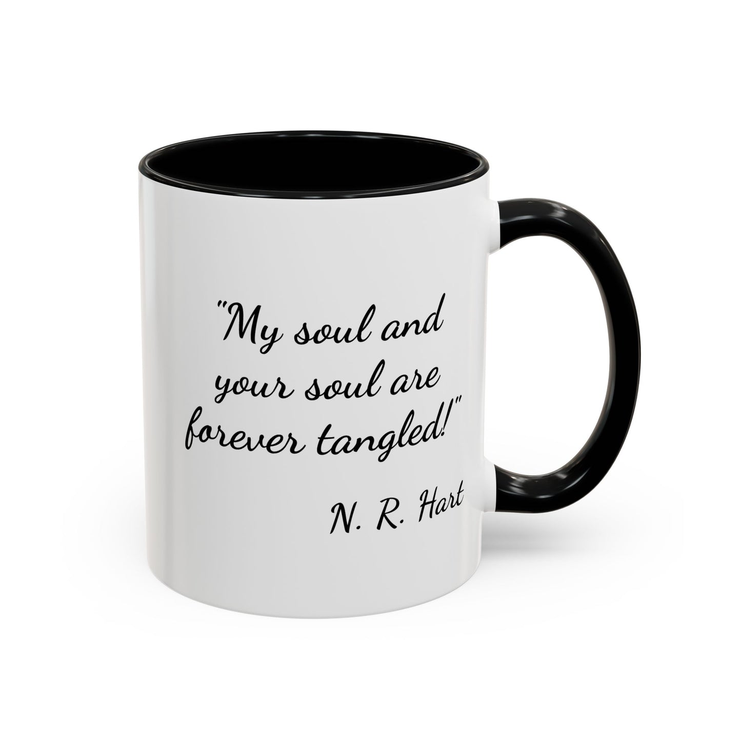 Romantic Coffee Mug — "My soul and your soul are forever tangled"