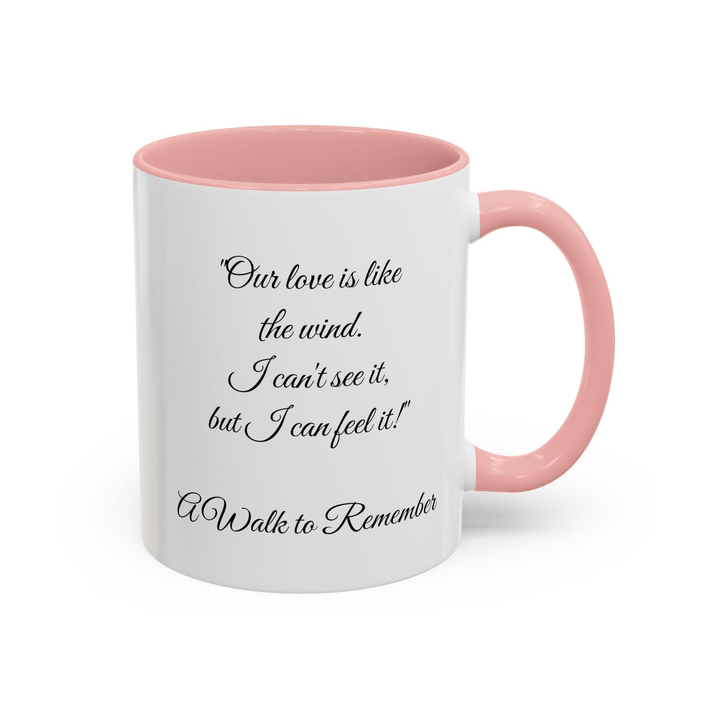 Romantic Coffee Mug — "Our love is like the wind......."