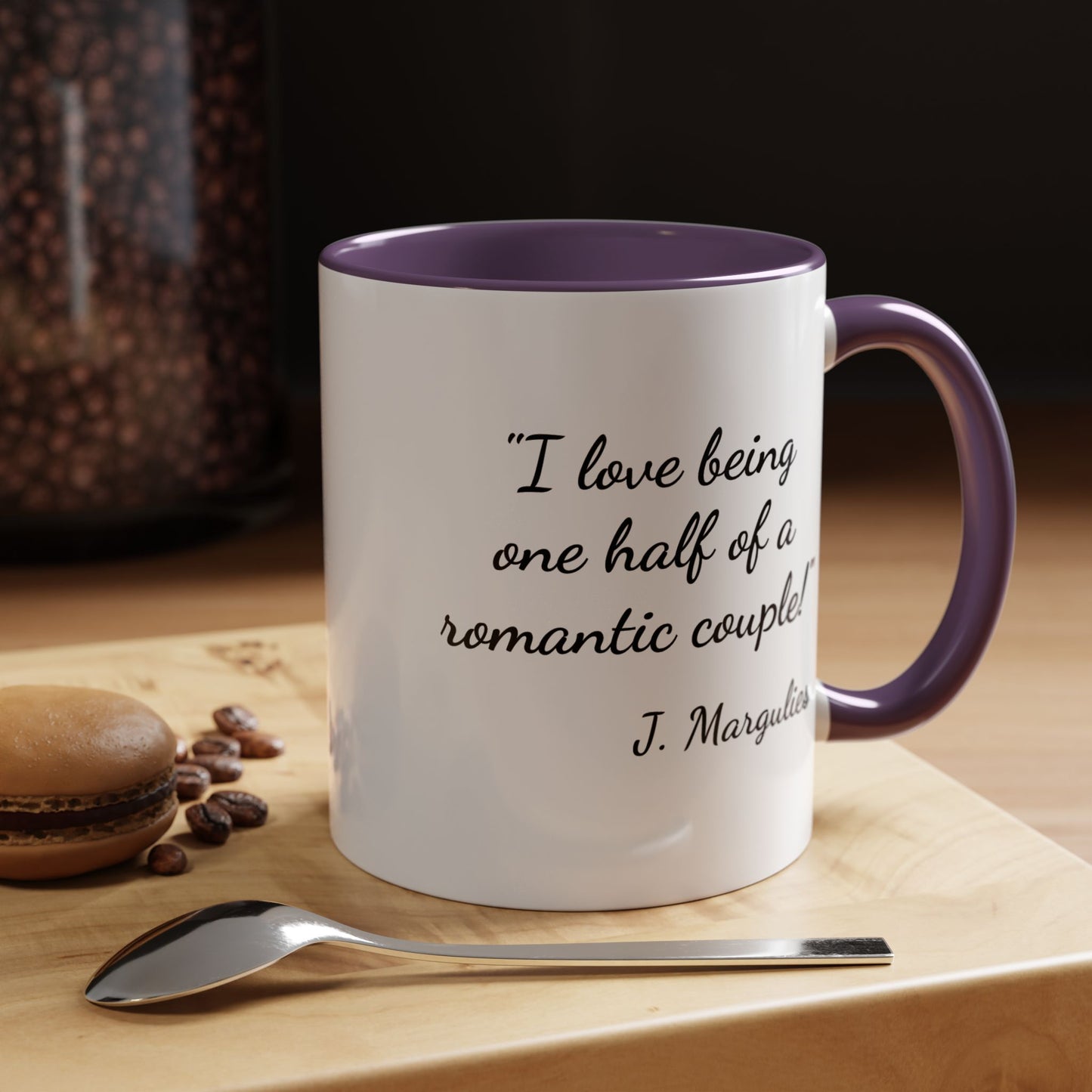Romantic Coffee Mug — "I love being one half of a romantic couple"