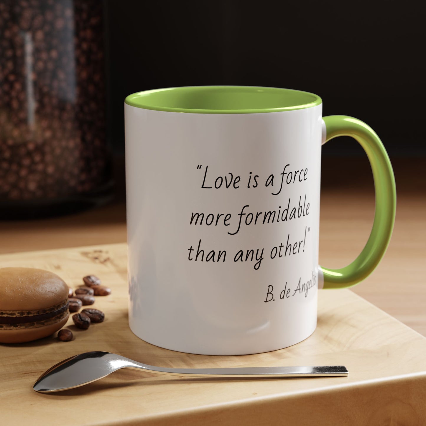 Romantic Coffee Mug - "Love is a force more formidable than any other"