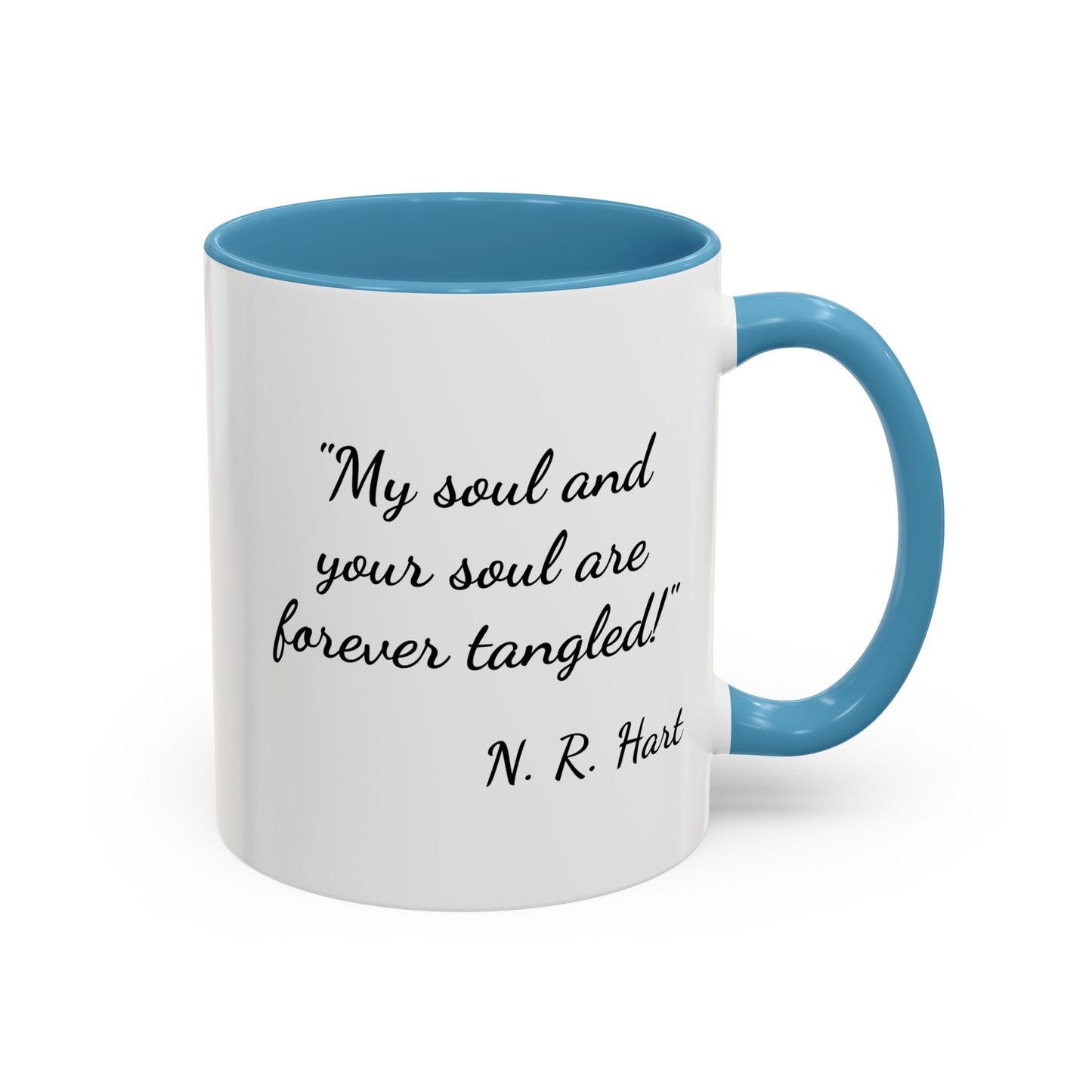 Romantic Coffee Mug — "My soul and your soul are forever tangled"