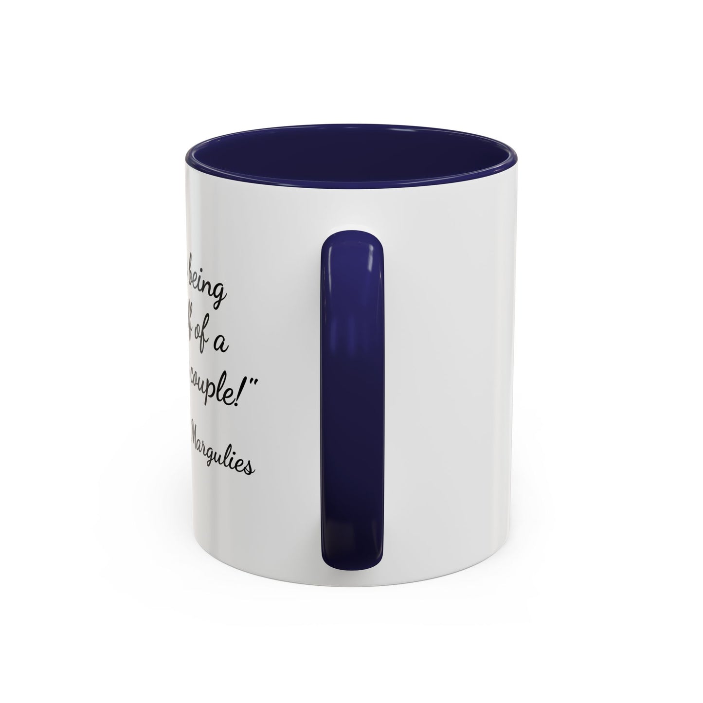 Romantic Coffee Mug — "I love being one half of a romantic couple"