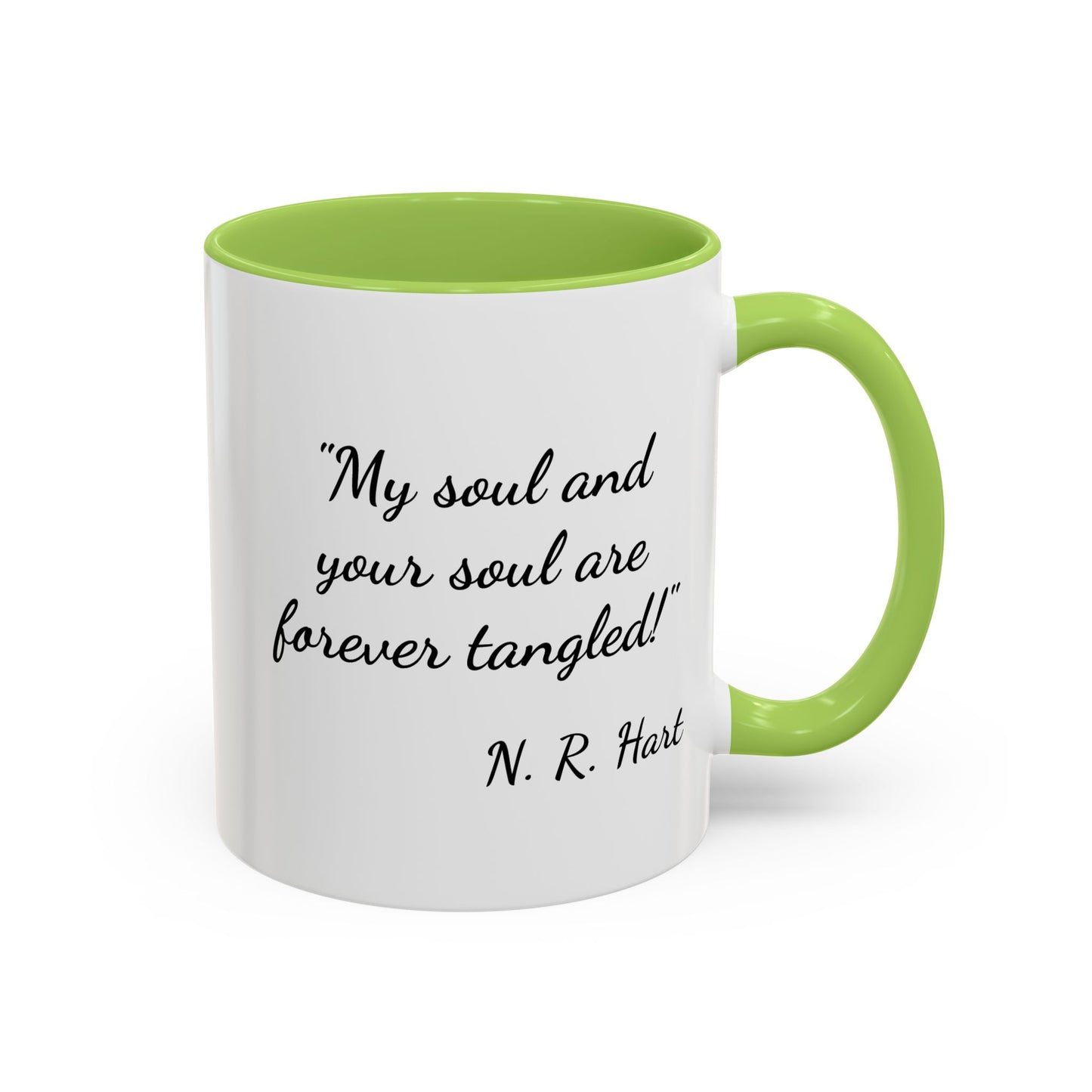 Romantic Coffee Mug — "My soul and your soul are forever tangled"