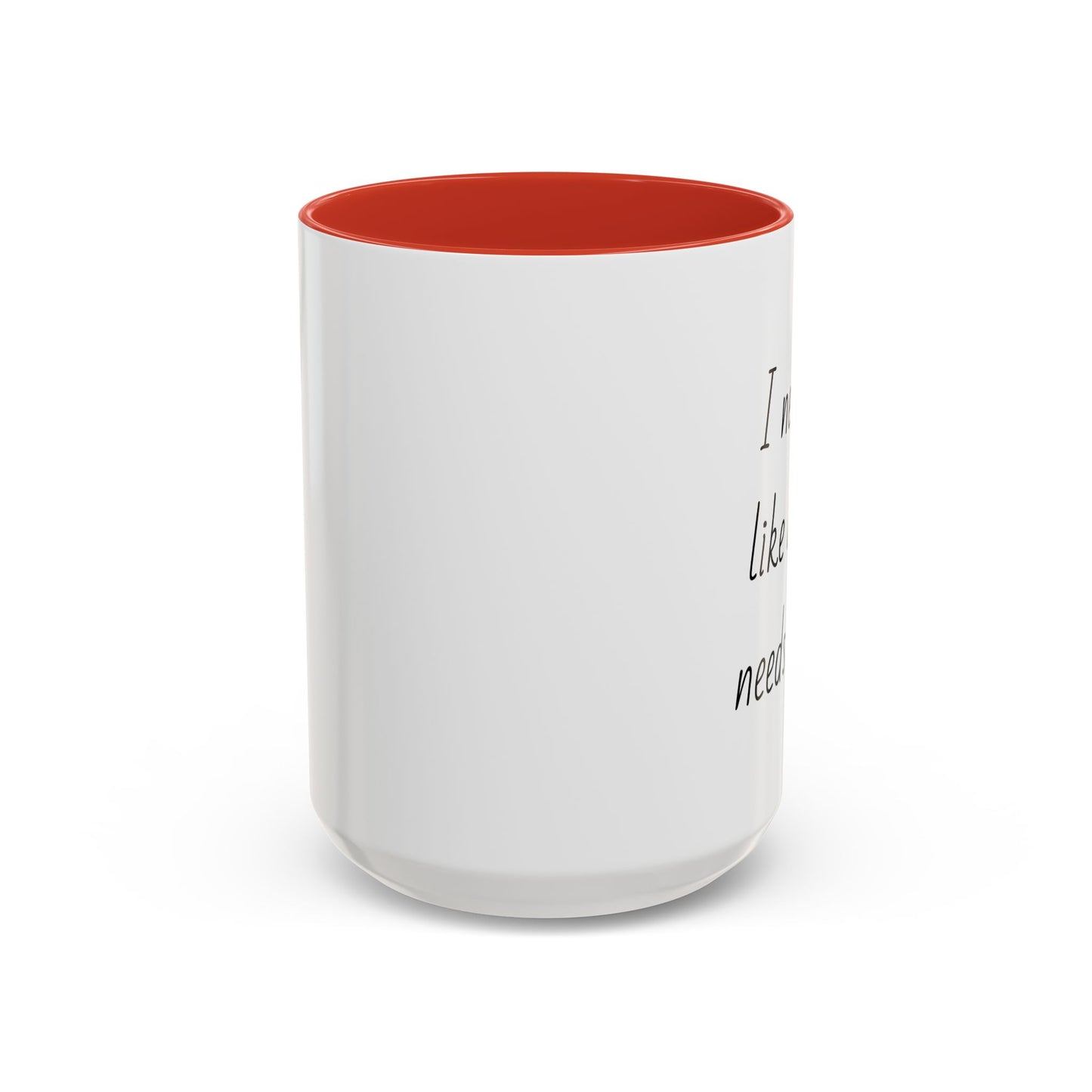 Romantic Coffee Mug - I Need You Like A Heart Needs A Beat