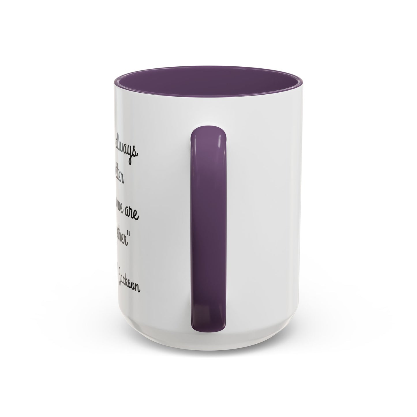 Romantic Coffee Mug - It's Always Better When We're Together