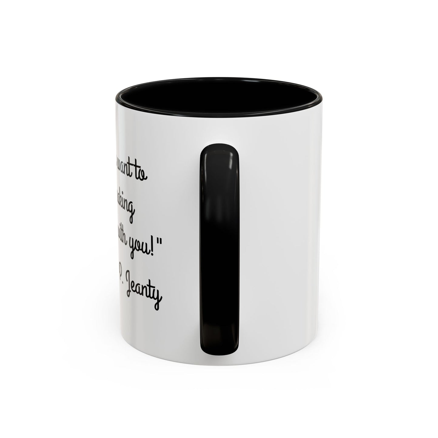 Romantic Coffee Mug — "I never want to stop making memories with you"