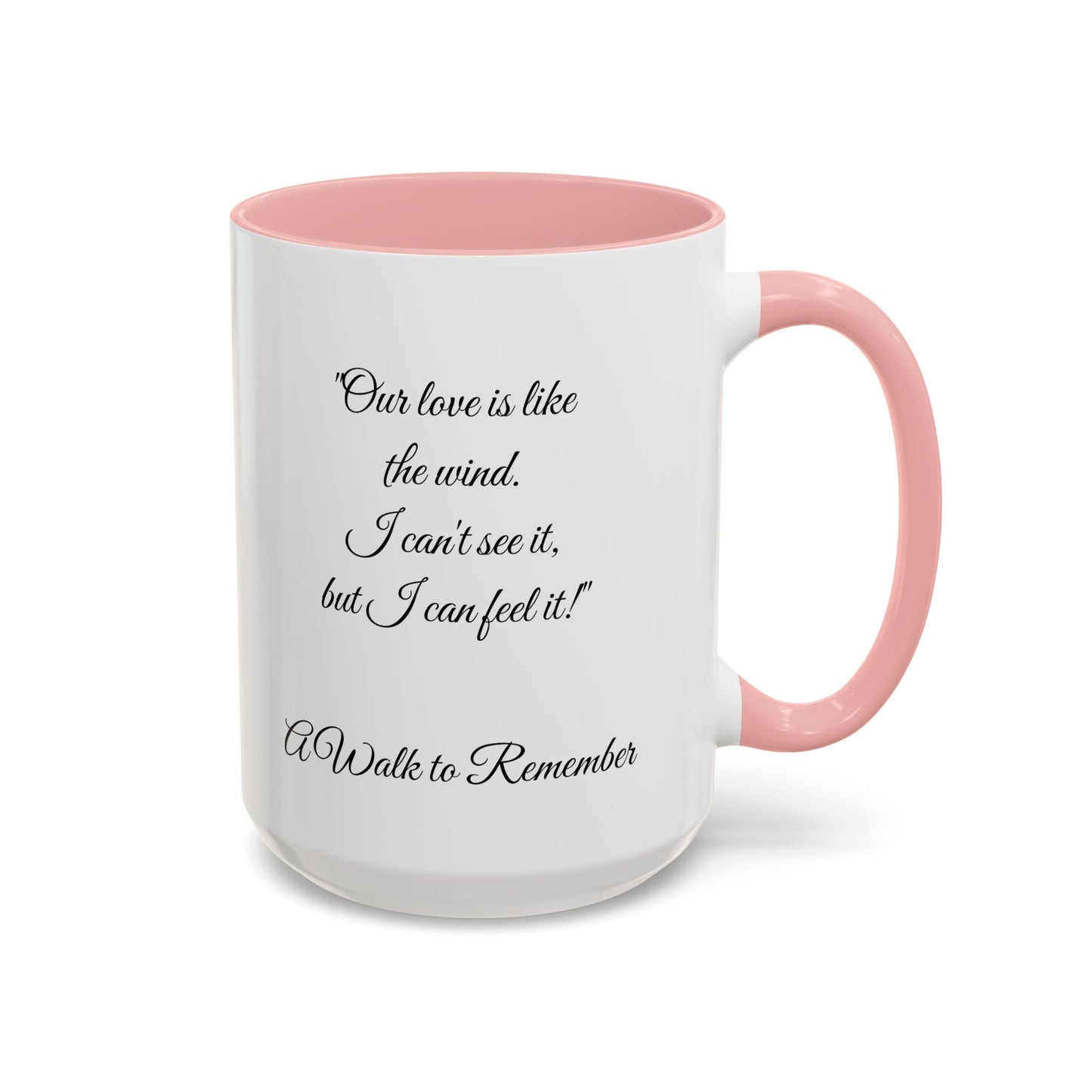 Romantic Coffee Mug — "Our love is like the wind......."
